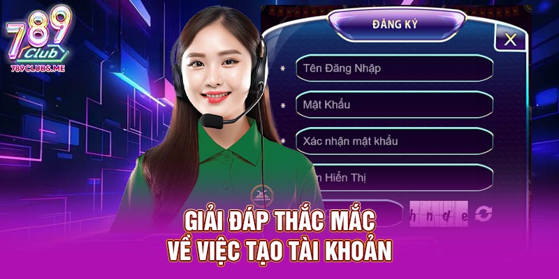 Giải đáp thắc mắc về việc tạo tài khoản