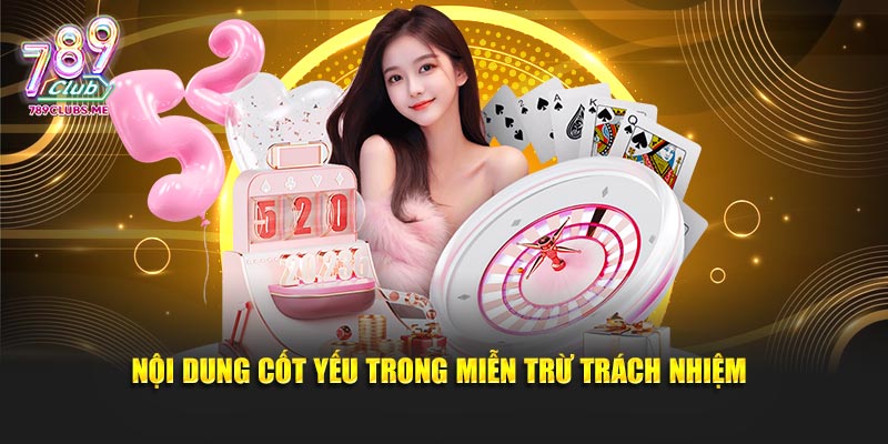 Những vấn đề cốt lõi trong miễn trừ trách nhiệm